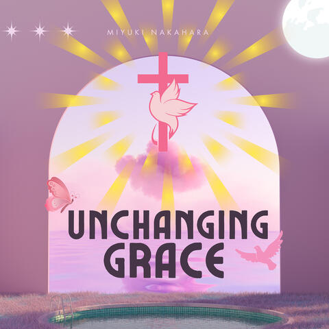 Unchanging Grace