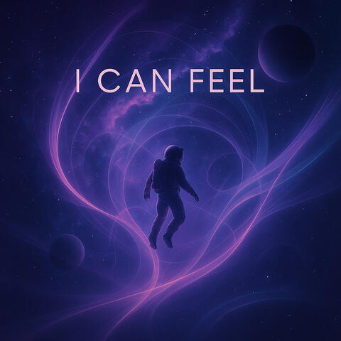 I Can Feel (Extended)