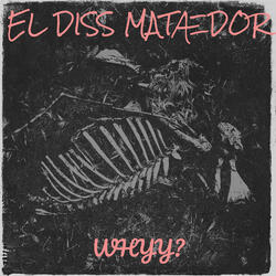 El Diss Matædor