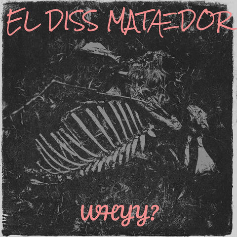 El Diss Matædor