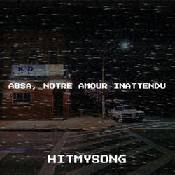 Absa, notre amour inattendu