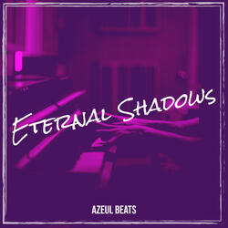 Eternal Shadows