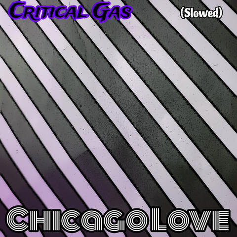 Chicago Love (Slowed)