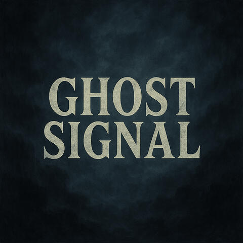 Ghost Signal