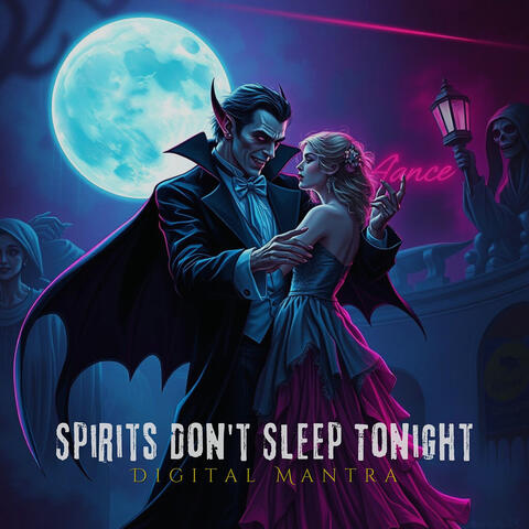 Spirits Don't Sleep Tonight