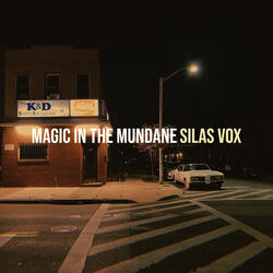 Magic in the Mundane