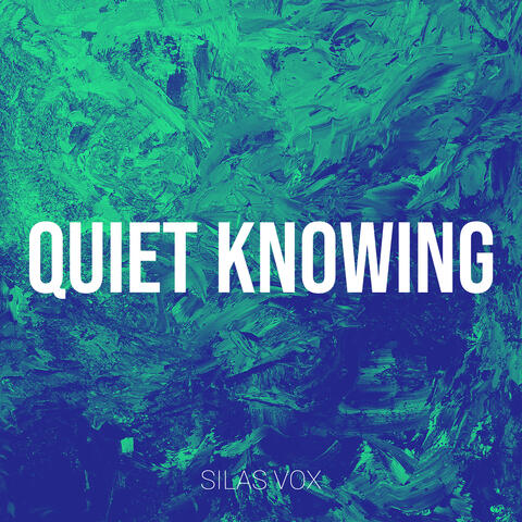 Quiet Knowing