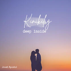 Kinikilig Deep Inside