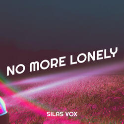 No More Lonely