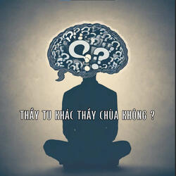 Thầy Tu Khác Thầy Chùa Không ?