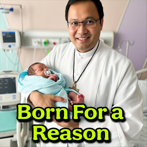 Born for a Reason