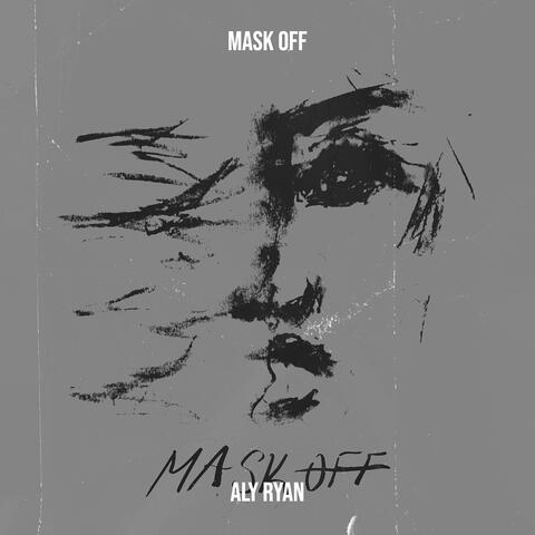Mask Off