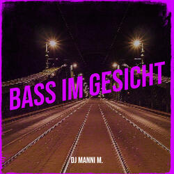 Bass Im Gesicht