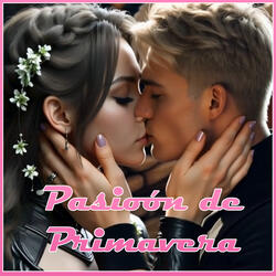 Pasioón De Primavera