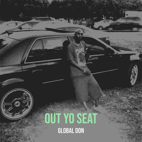 Out Yo Seat