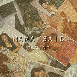 Mama Said
