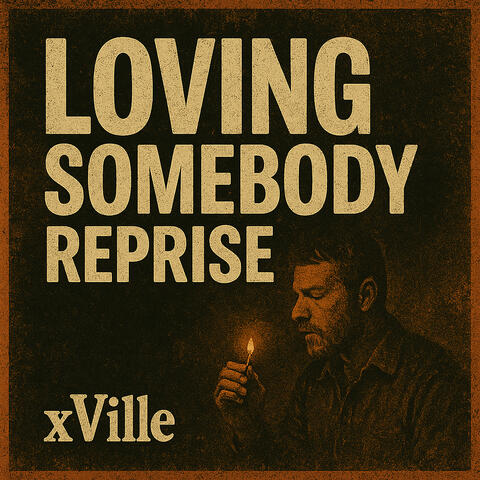 Loving Somebody Reprise