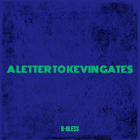 A Letter to Kevin Gates