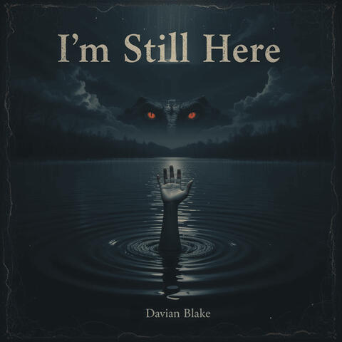 I'm Still Here