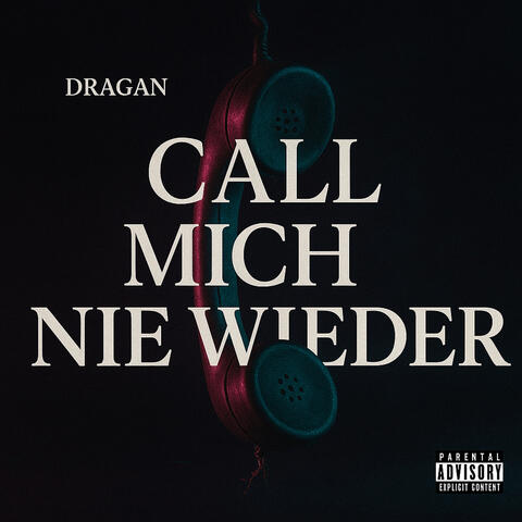 Call Mich Nie Wieder