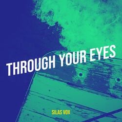 Through Your Eyes