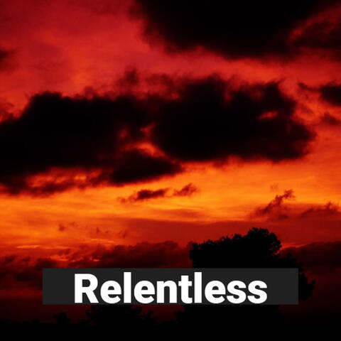 Relentless