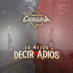 Es Mejor Decir Adios