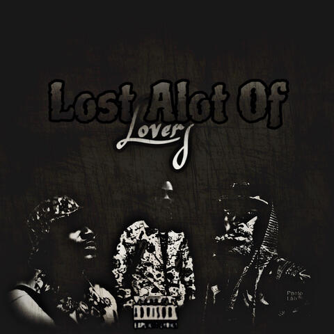 Lost Alot of Lovers