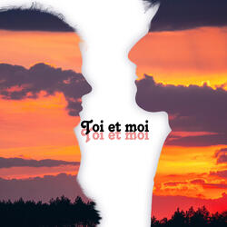 Toi et Moi