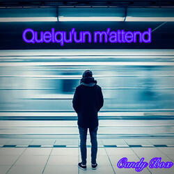 Quelqu'un m'attend