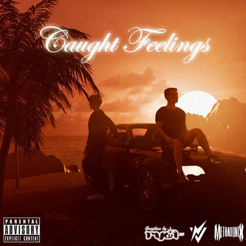 Caught Feelings