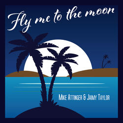 Fly Me to the Moon