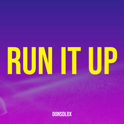 Run It Up