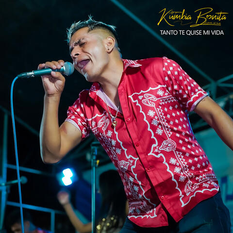 Tanto Te Quise Mi Vida (En Vivo)