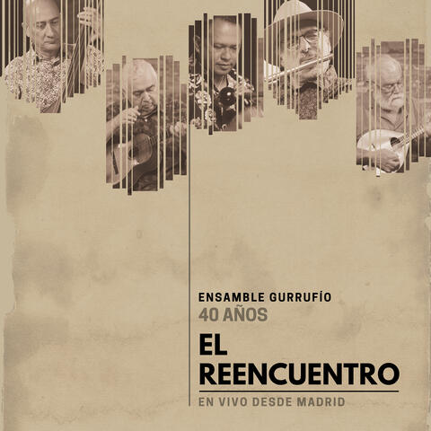 Ensamble Gurrufío En Vivo Desde Madrid (40 Años El Reencuentro)