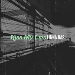 Kiss My Lips