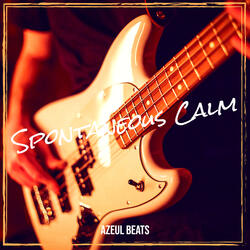 Spontaneous Calm