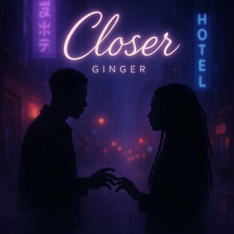 Closer