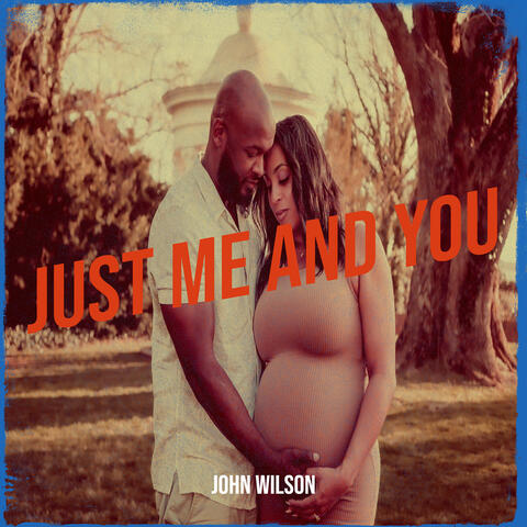 Just Me and You