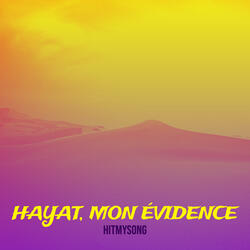 Hayat, mon évidence