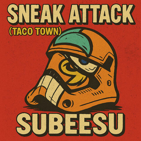 Sneak Attack (Taco Town)