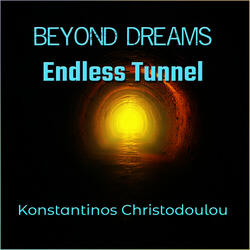 Beyond Dreams Endless Tunnel