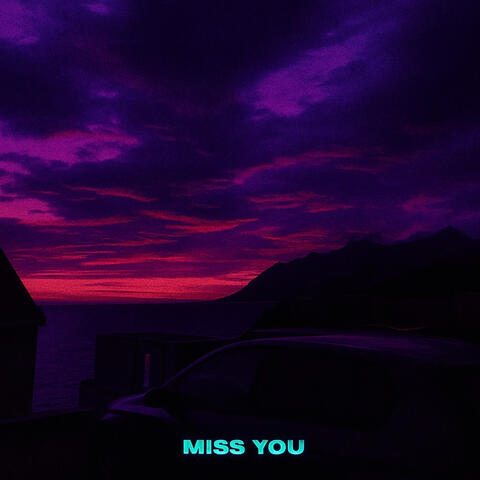 Miss You