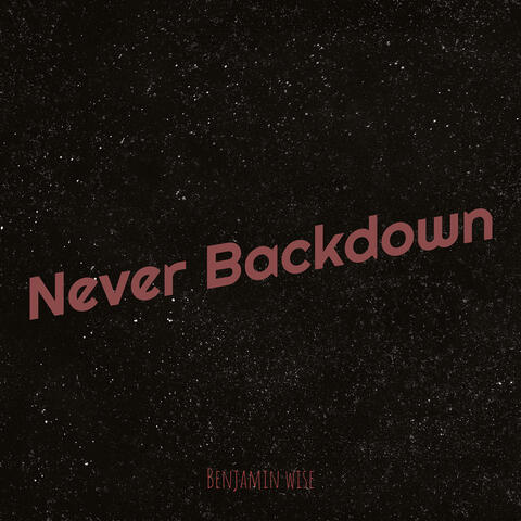 Never Backdown