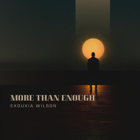 More Than Enough