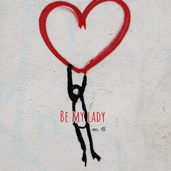 Be My Lady