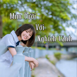 Mỉm Cười Với Ngichj Cảnh
