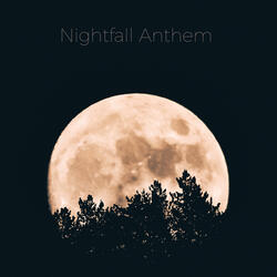 Nightfall Anthem