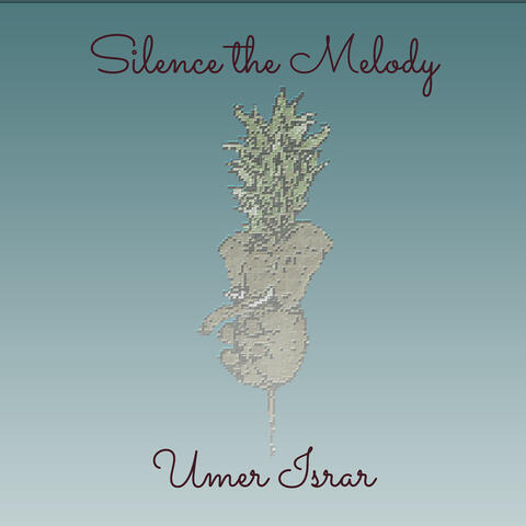 Silence the Melody