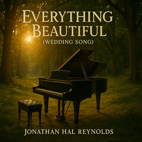 Everything Beautiful (Wedding Song)